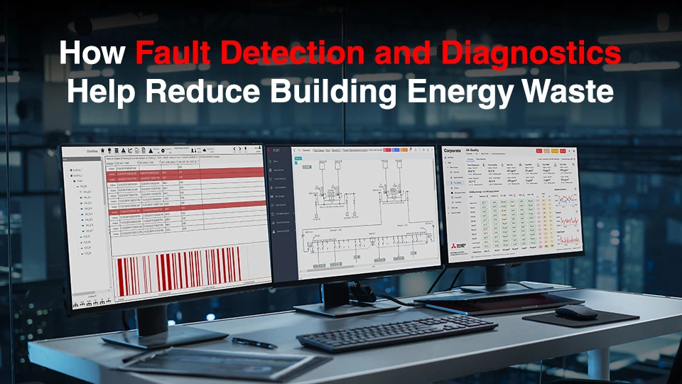 How Fault Detection and Diagnostics Help Reduce Building Energy Waste blog image